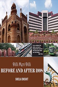 Dilli Meri Dilli: Before and After 1998