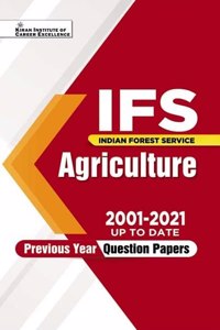 Kiran IFS Agriculture 2001 to 2021 up to date Previous Years Question Papers (English Medium) Book Code : KQB 044