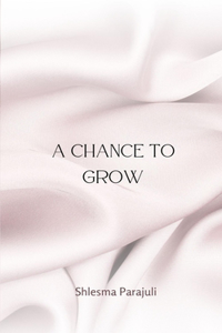 Chance to Grow