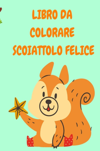 Libro Da Colorare Scoiattolo Felice