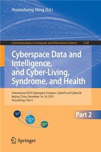 Cyberspace Data and Intelligence, and Cyber-Living, Syndrome, and Health: International 2019 Cyberspace Congress, Cyberdi and Cyberlife, Beijing, China, December 16-18, 2019, Proceedings, Part II