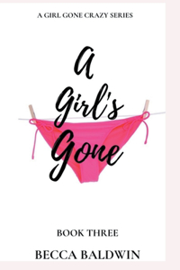 A Girl's Gone!