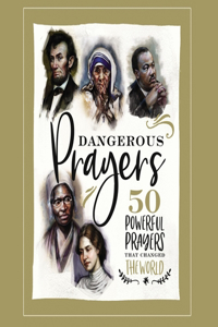 Dangerous Prayers