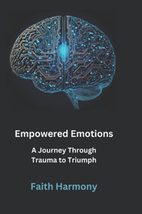 Empowered Emotions