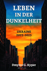 Leben in Der Dunkelheit