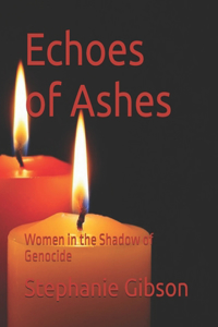 Echoes of Ashes