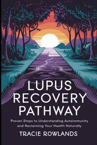 Lupus Recovery Pathway