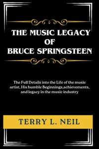Music legacy of Bruce Springsteen
