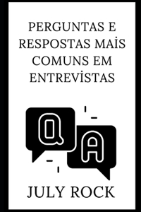 Perguntas e respostas mais comuns em entrevistas