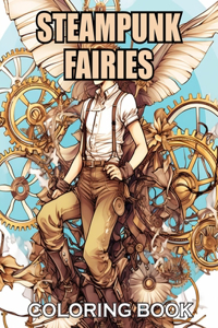 Steampunk Fairies Coloring Book