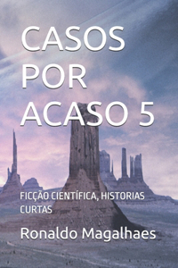Casos Por Acaso 5