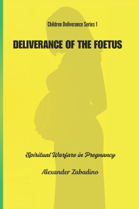 Deliverance of the Foetus