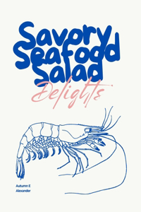Savory Seafood Salad Delights