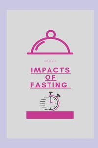 Impacts Of Fasting