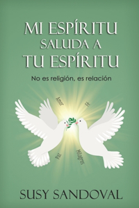 Mi espíritu saluda a tu espíritu