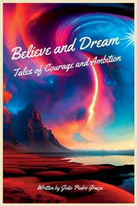 Believe and Dream