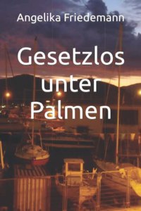 Gesetzlos unter Palmen