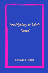 The Mystery of Edwin Drood by Charles Dickens