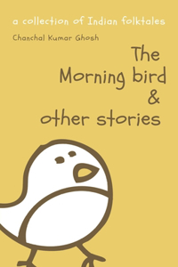 Morning Bird & Other Stories