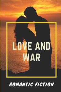Love And War