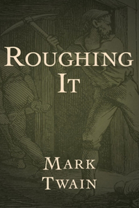 Roughing It Illustrated