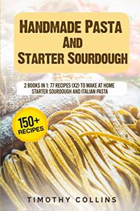 Handmade Pasta And Starter Sourdough