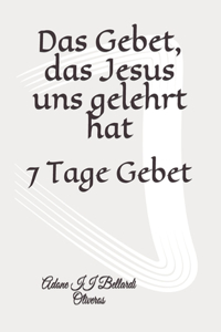 Gebet, das Jesus uns gelehrt hat