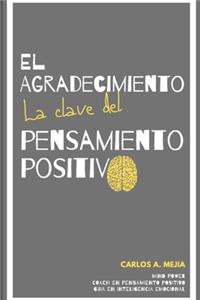El agradecimiento... La clave del pensamiento positivo