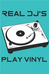 Real DJ's Play Vinyl