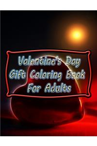 Valentine's Day Gift Coloring Book For Adults