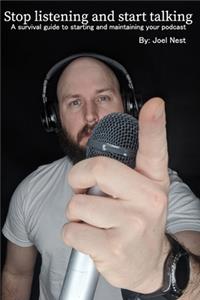 Stop listening and start talking