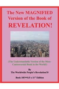 New MAGNIFIED Version of the Book of REVELATION!