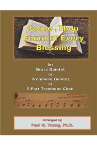 Come, Thou Fount of Every Blessing