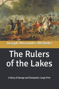The Rulers of the Lakes