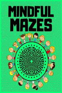 Mindful Mazes