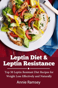 Leptin Diet & Leptin Resistance