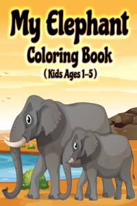 My Elephant Coloring Book