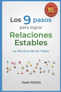 Los 9 pasos para lograr Relaciones Estables