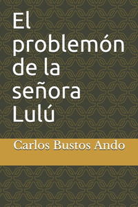 problemón de la señora Lulú