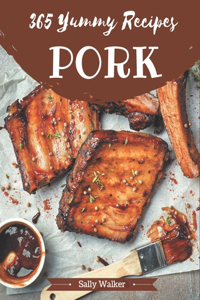365 Yummy Pork Recipes