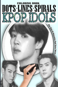 Kpop Idols Dots Lines Spirals Coloring Book