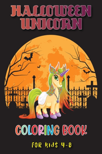 Halloween Unicorn Coloring Book for Kids 4-8