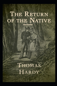 Return of the Native Annotated