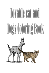 Lovable cat and Dogs Coloring Book