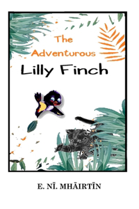 The Adventurous Lilly Finch.