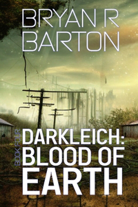 Blood of Earth (Book #4 of the Darkleich Series)