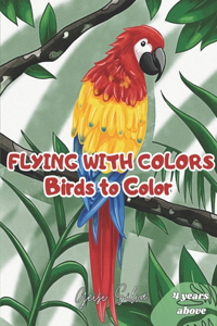 Flying with Colors - Birds to Color