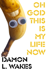 Oh God This Is My Life Now