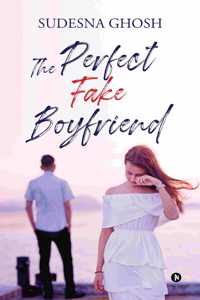 Perfect Fake Boyfriend