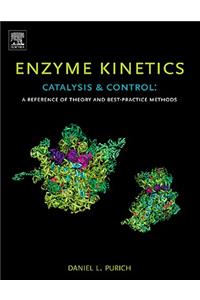 Enzyme Kinetics: Catalysis and Control